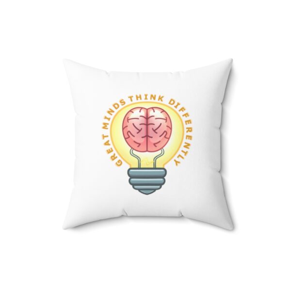 Great Minds Think Differently - Square Pillow