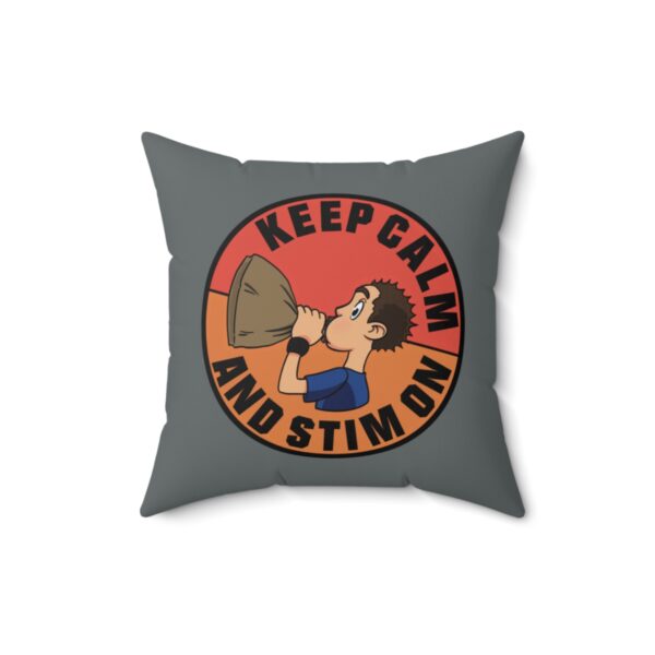 Keep Calm and Stim On - Square Pillow