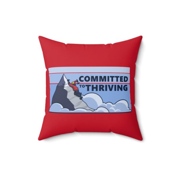 Committed to Thriving - Square Pillow