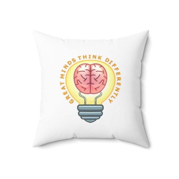 Great Minds Think Differently - Square Pillow