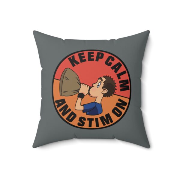 Keep Calm and Stim On - Square Pillow