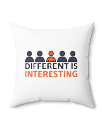 Different is Interesting - Square Pillow