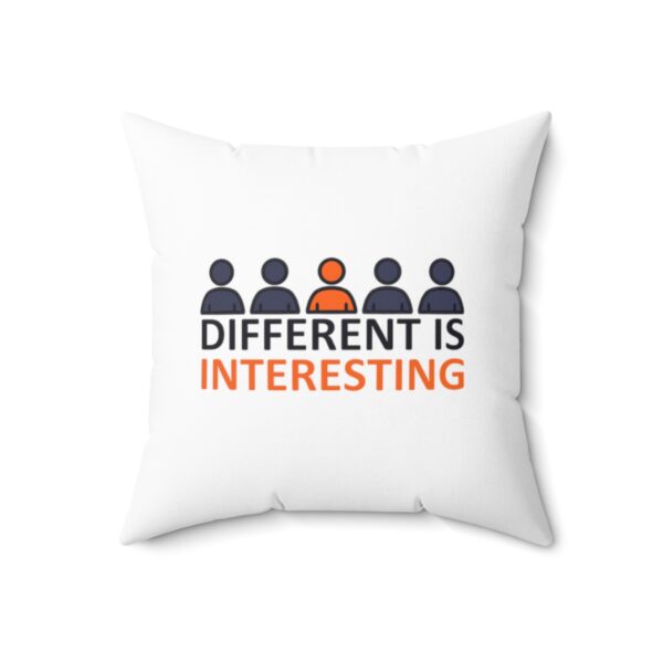 Different is Interesting - Square Pillow