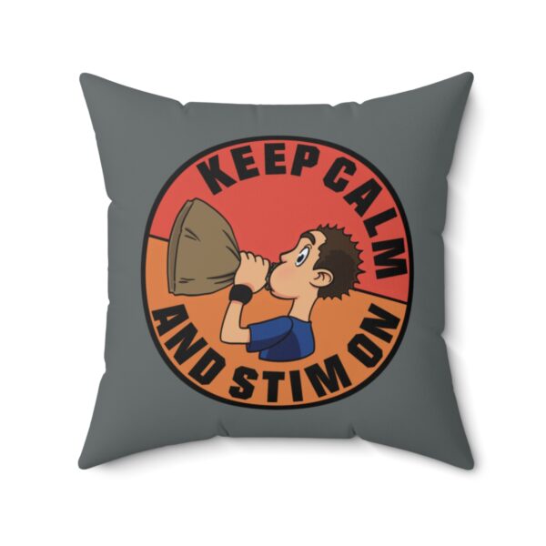 Keep Calm and Stim On - Square Pillow