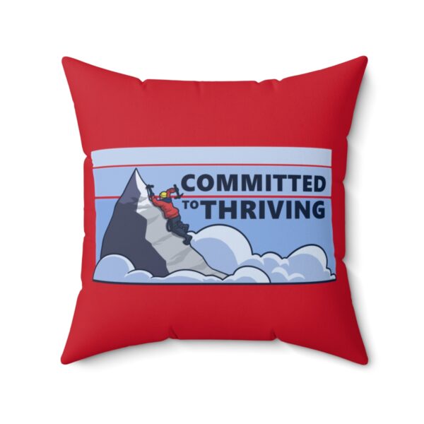 Committed to Thriving - Square Pillow