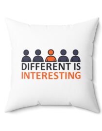 Different is Interesting - Square Pillow