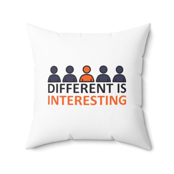 Different is Interesting - Square Pillow