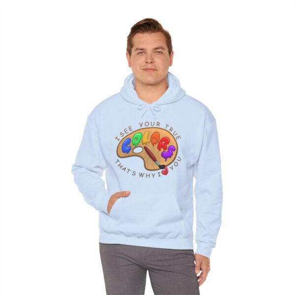 I See Your True Colors, That's Why I Love You - Adult Hoodie