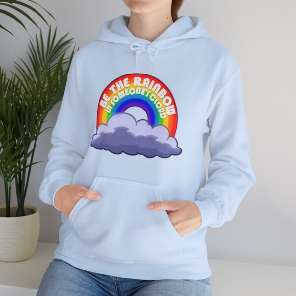 Be the Rainbow in Someone's Cloud - Adult Hoodie