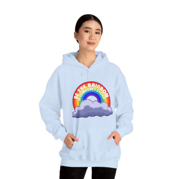 Be the Rainbow in Someone's Cloud - Adult Hoodie