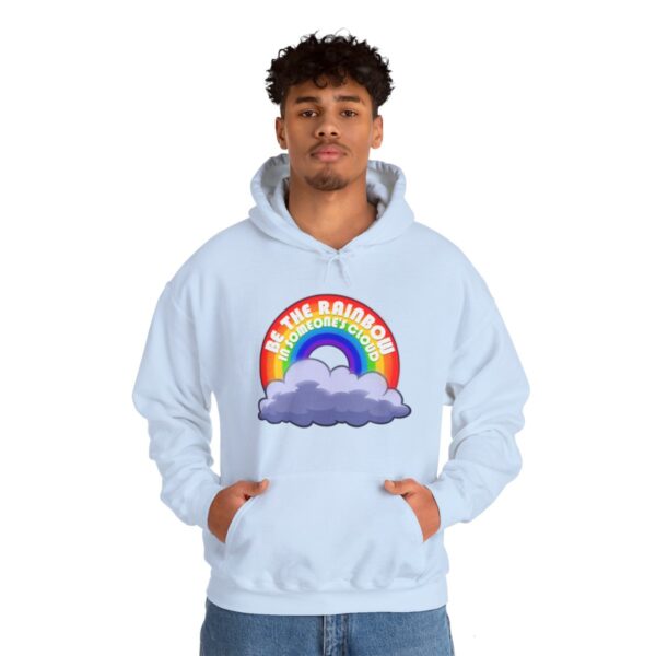 Be the Rainbow in Someone's Cloud - Adult Hoodie