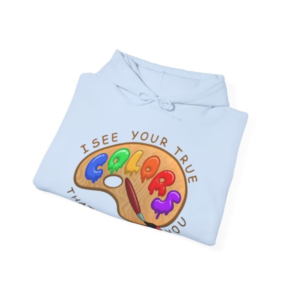 I See Your True Colors, That's Why I Love You - Adult Hoodie