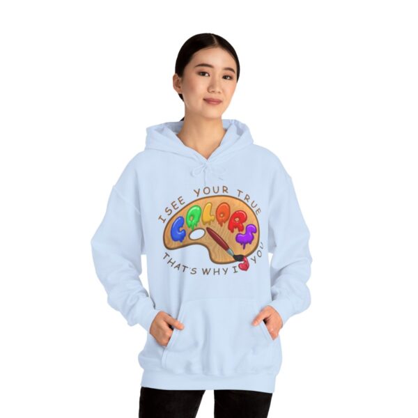 I See Your True Colors, That's Why I Love You - Adult Hoodie