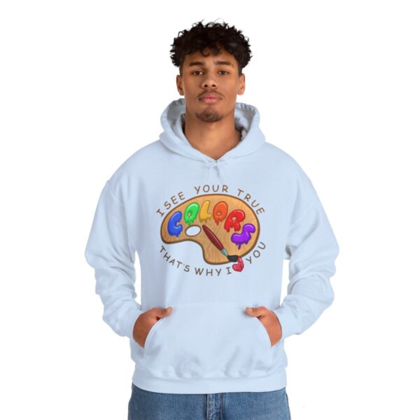 I See Your True Colors, That's Why I Love You - Adult Hoodie