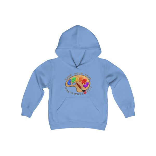 I See Your True Colors, That's Why I Love You - Youth Hoodie