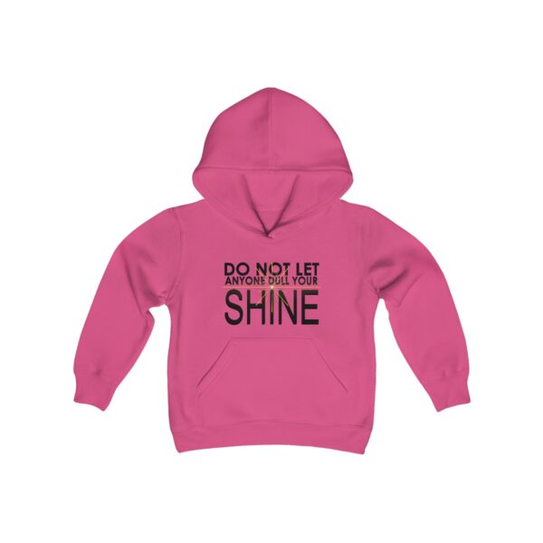 Do Not Let Anyone Dull Your Shine - Youth Hoodie