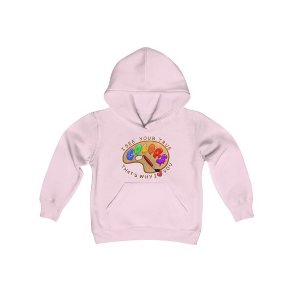 I See Your True Colors, That's Why I Love You - Youth Hoodie