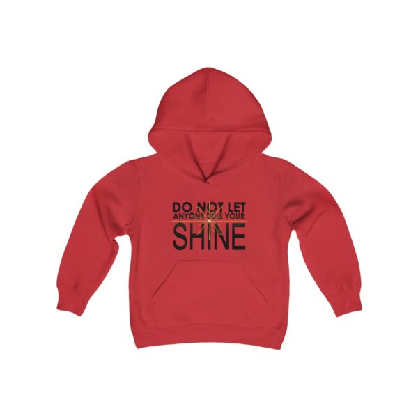 Do Not Let Anyone Dull Your Shine - Youth Hoodie