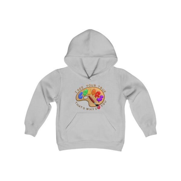 I See Your True Colors, That's Why I Love You - Youth Hoodie