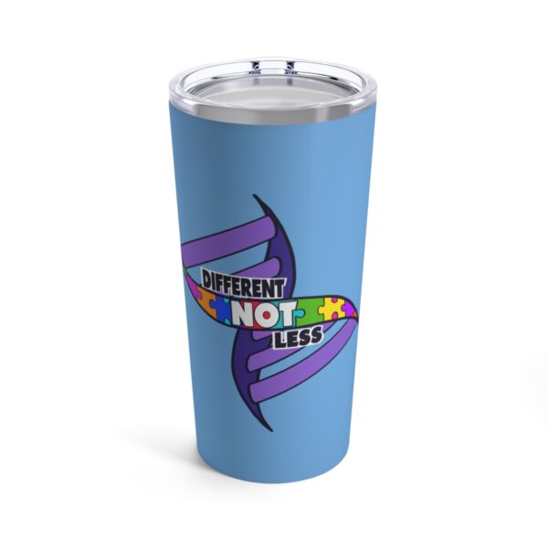 Different Not Less - Tumbler 20oz