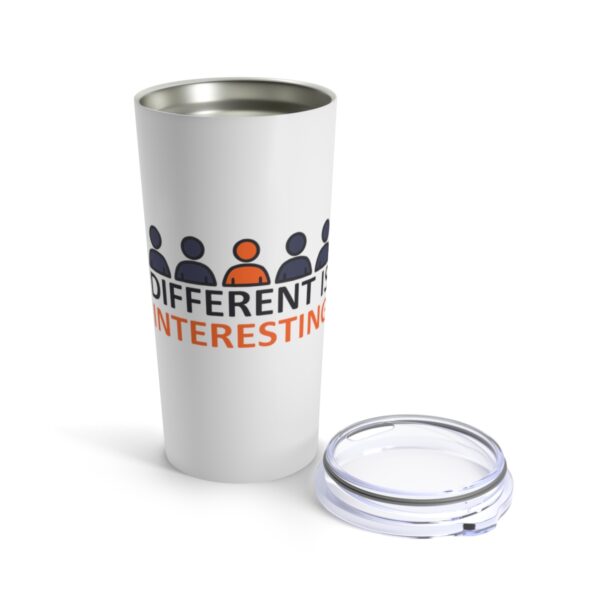 Different is Interesting - Tumbler 20oz