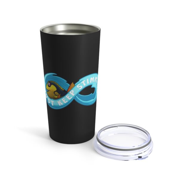 Just Keep Stimming - Tumbler 20oz