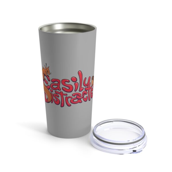 Easily Distracted - Tumbler 20oz