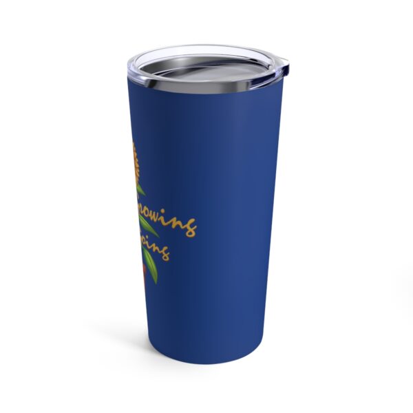 Keep Growing Keep Going - Tumbler 20oz