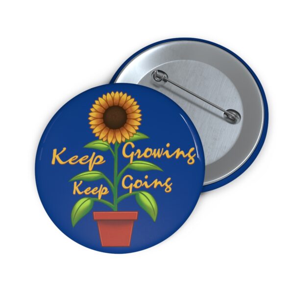 Keep Growing Keep Going - Pin Buttons