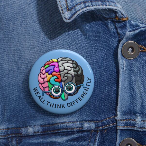 We All Think Differently - Pin Buttons