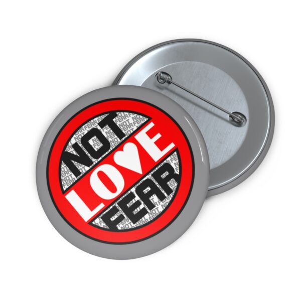 Love, Not Fear - Pin Buttons