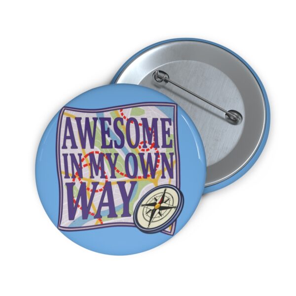 Awesome in My Own Way - Pin Buttons