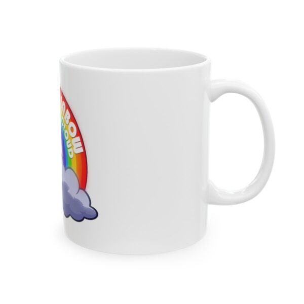 Be the Rainbow in Someone's Cloud - Ceramic Mug