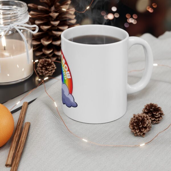 Be the Rainbow in Someone's Cloud - Ceramic Mug