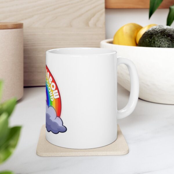 Be the Rainbow in Someone's Cloud - Ceramic Mug