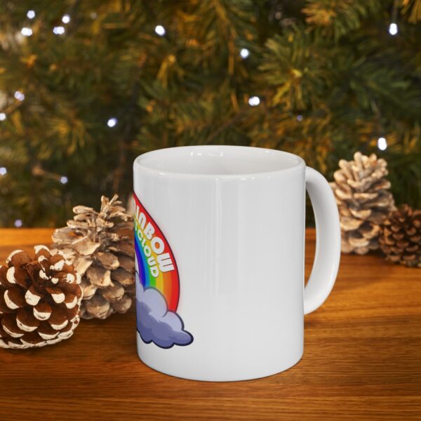 Be the Rainbow in Someone's Cloud - Ceramic Mug