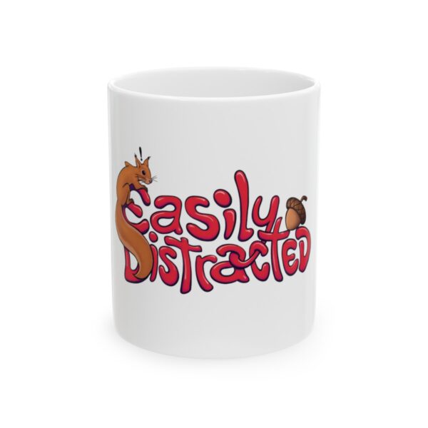 Easily Distracted - Ceramic Mug