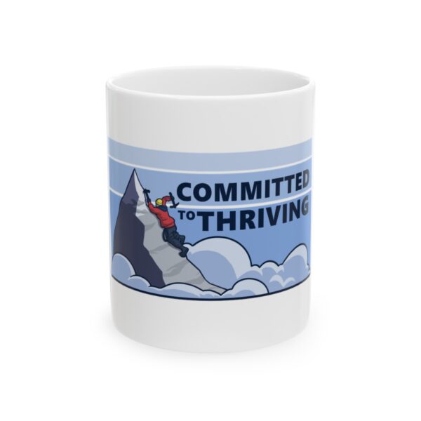 Committed to Thriving - Ceramic Mug