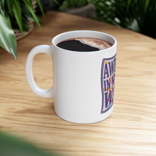 Awesome in My Own Way - Ceramic Mug