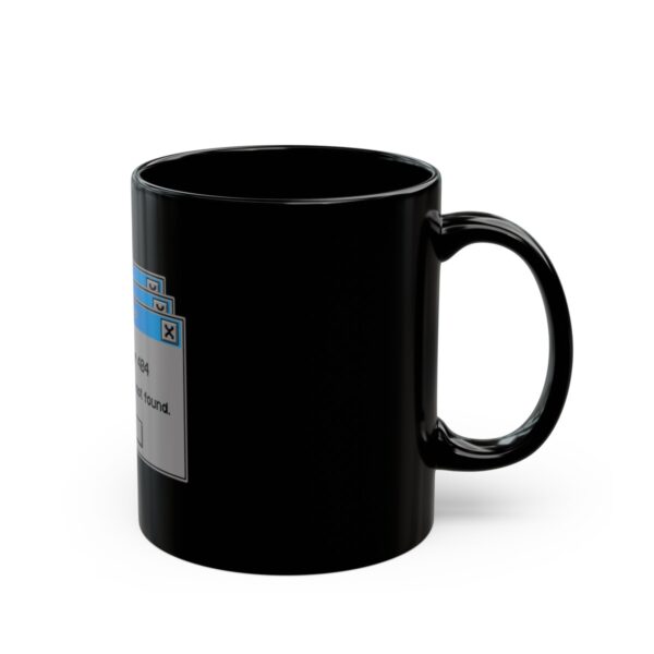 Error 404: Dopamine Not Found - Black Mug