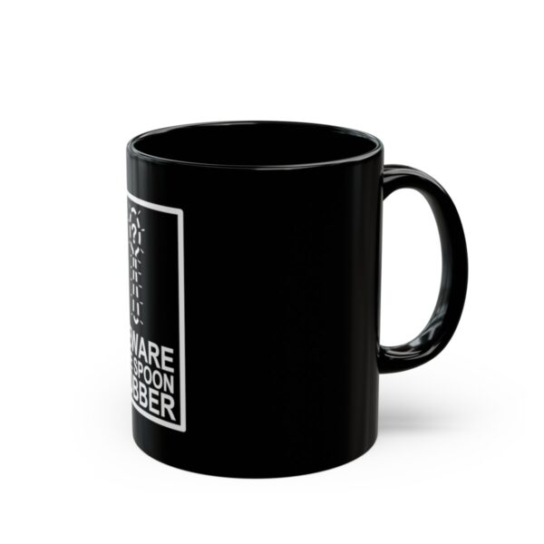 Beware the Spoon Robber  - Black Mug