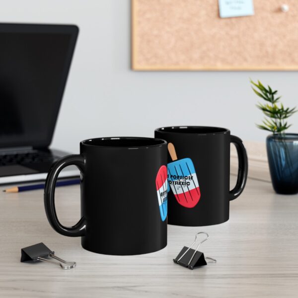 Anything is Popsicle if You're Dyslexic - Black Mug