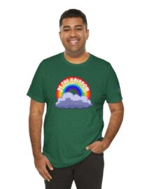 Be the Rainbow in Someone's Cloud - Adult Tee