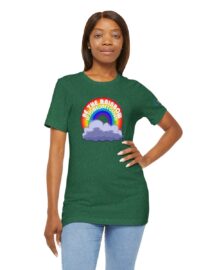 Be the Rainbow in Someone's Cloud - Adult Tee