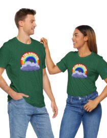 Be the Rainbow in Someone's Cloud - Adult Tee