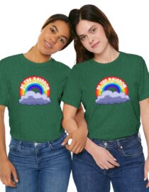 Be the Rainbow in Someone's Cloud - Adult Tee