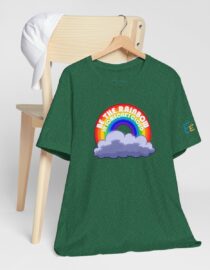 Be the Rainbow in Someone's Cloud - Adult Tee