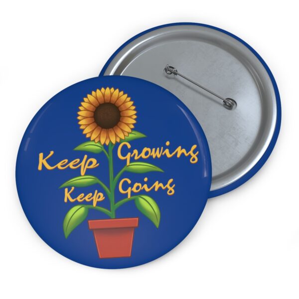 Keep Growing Keep Going - Pin Buttons