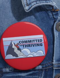 Committed to Thriving - Pin Buttons
