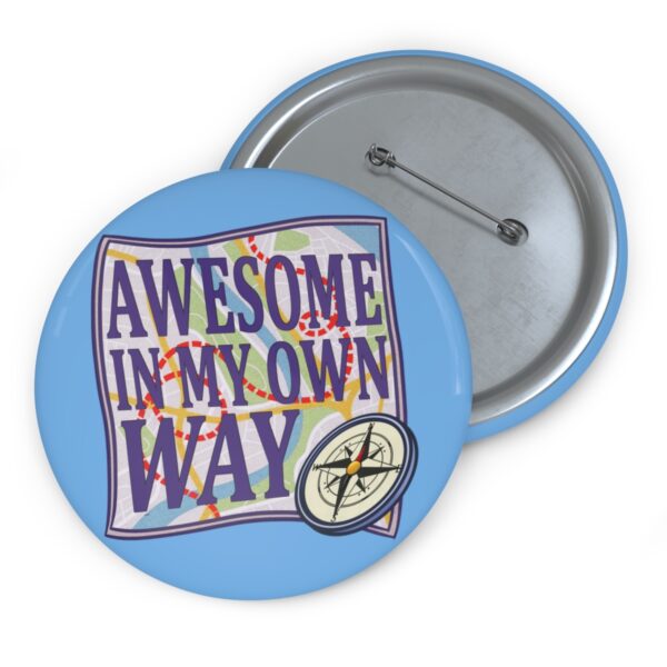 Awesome in My Own Way - Pin Buttons